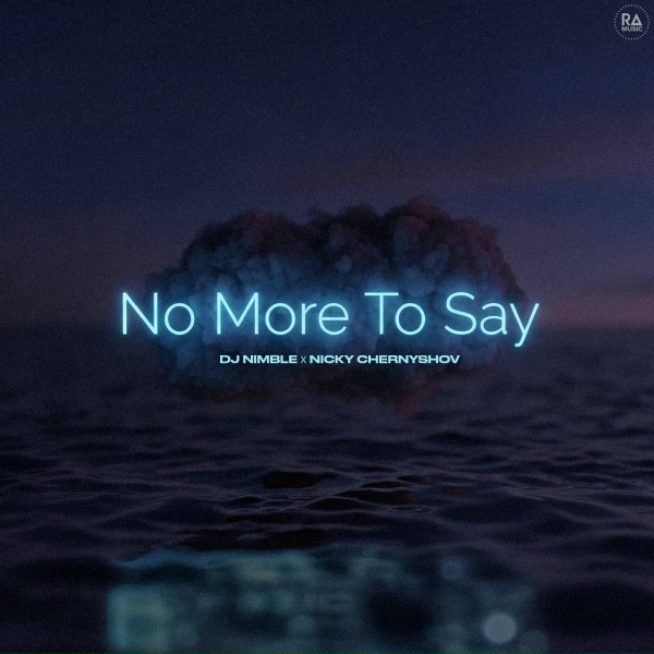 Обложка: Dj Nimble, Nicky Chernyshov - No More To Say