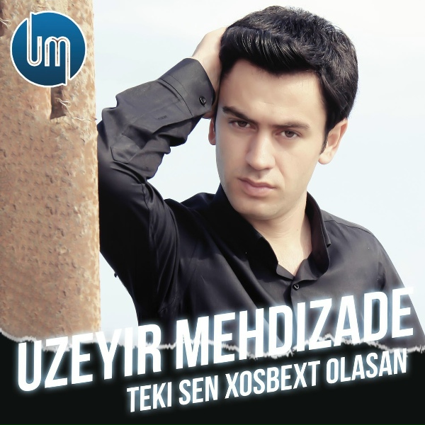 Обложка: Uzeyir Mehdizade - Teki sen xoşbext olasan