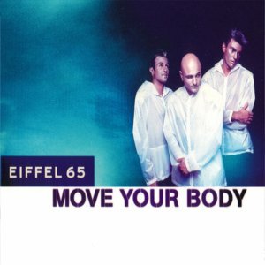 Обложка: Eiffel 65 - Move Your Body