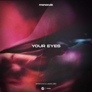 Обложка: Monocule, LAMAS (BR), Nicky Romero - Your Eyes