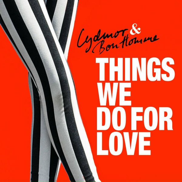 Обложка: Lydmor, Bon Homme - Things We Do for Love