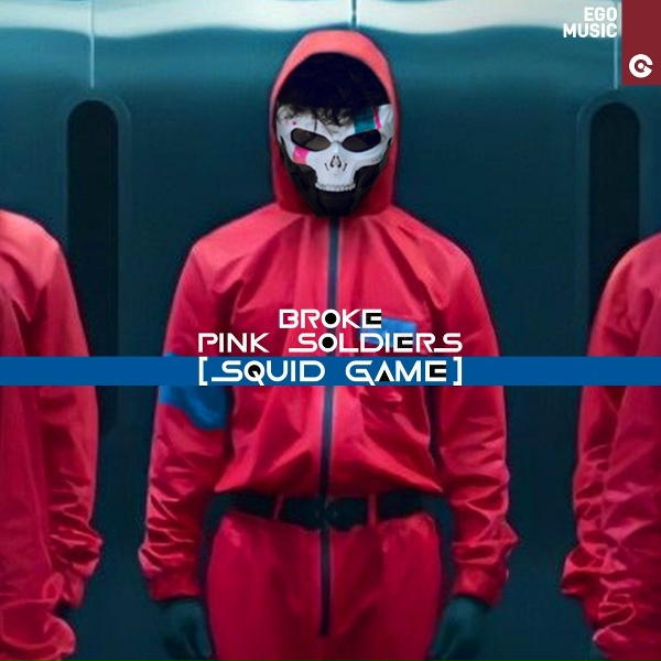 Обложка: Broke - Pink Soldiers (Squid Game)