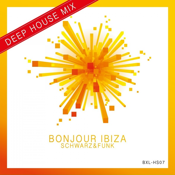 Обложка: Schwarz & Funk - Bonjour Ibiza