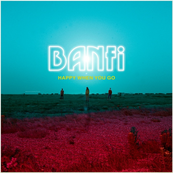 Обложка: Banfi - Happy When You Go