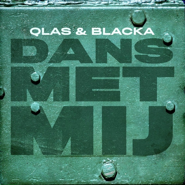 Обложка: Qlas & Blacka - Dans Met Mij