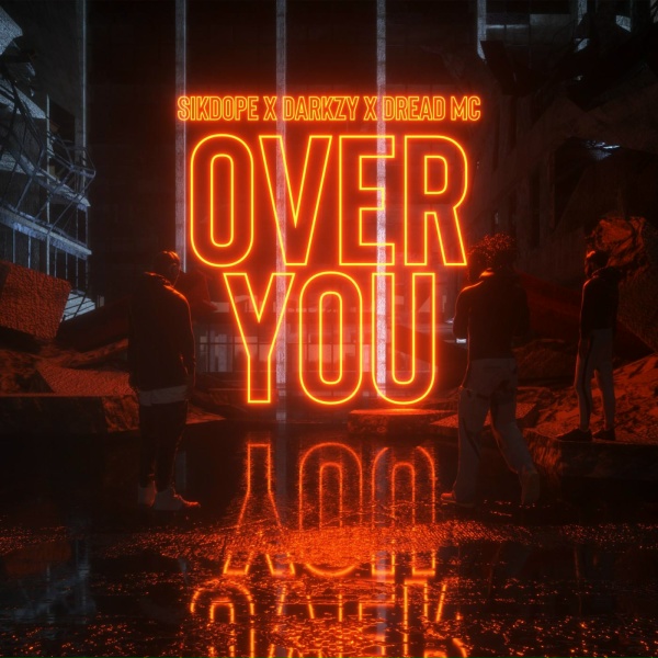 Обложка: Darkzy, Dread MC, Sikdope - Over You