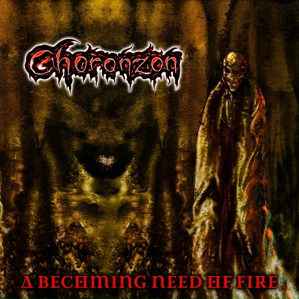 Обложка: Choronzon - A Becoming Need of Fire