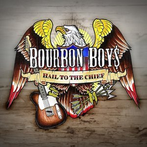 Обложка: Bourbon Boys - Hail to the Chief